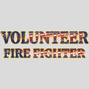 Volunteer Fire Fighter Design - US Custom Tees