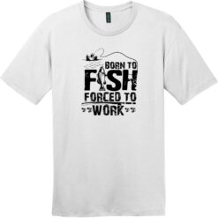 Born To Fish Forced To Work T-Shirt Bright White - US Custom Tees