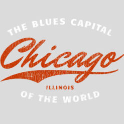Chicago Illinois Blues Capital Of The World Design - US Custom Tees