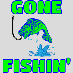 Gone Fishin Design - US Custom Tees