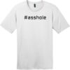 Hashtag Asshole T-Shirt Bright White - US Custom Tees