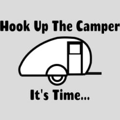 Hook Up The Camper Design - US Custom Tees