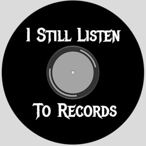 I Still Listen To Vinyl Records Design - US Custom Tees