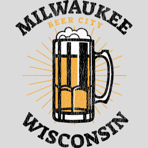 Milwaukee Wisconsin Beer City Design - US Custom Tees
