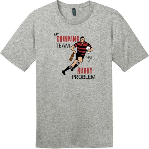 My Drinking Team Has A Rugby Problem T-Shirt Heathered Steel - US Custom Tees