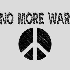 No More War Design - US Custom Tees