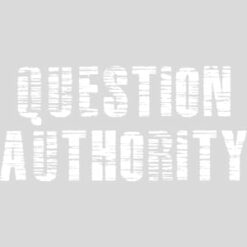 Question Authority Design - US Custom Tees