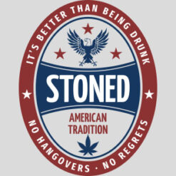 Stoned It's Better Than Being Drunk Design - US Custom Tees