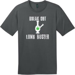 Break Out The Lung Buster Bong T-Shirt Charcoal - US Custom Tees