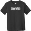 Demented Toddler T-Shirt Black - US Custom Tees