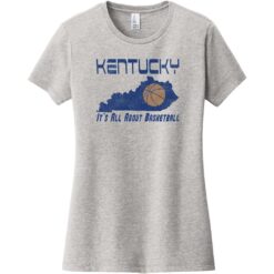 Kentucky It’s All About Basketball Women's T-Shirt Light Heather Gray - US Custom Tees