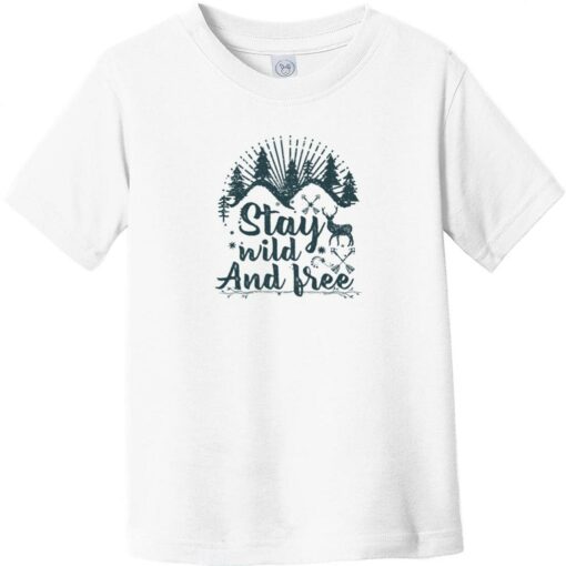 Stay Wild And Free Outdoors Toddler T-Shirt White - US Custom Tees