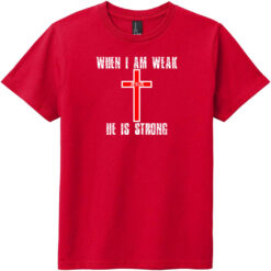When I Am Weak He Is Strong Youth T-Shirt Classic Red - US Custom Tees