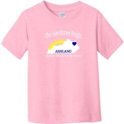 Ashland Kentucky The Sun Shines Bright Toddler T-Shirt Light Pink - US Custom Tees