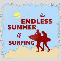 Endless Summer Of Surfing Design - US Custom Tees