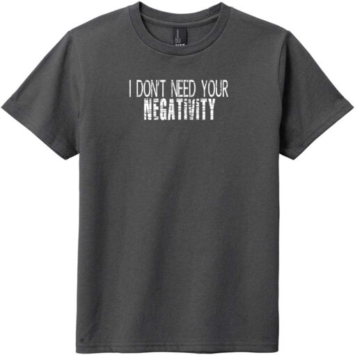 I Don't Need Your Negativity Youth T-Shirt Charcoal - US Custom Tees