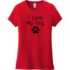 I Love My Dog Paw Print Women's T-Shirt Classic Red - US Custom Tees