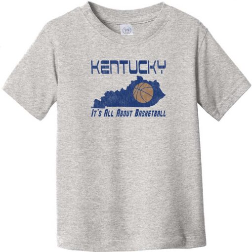 Kentucky It’s All About Basketball Toddler T-Shirt Heather Gray - US Custom Tees