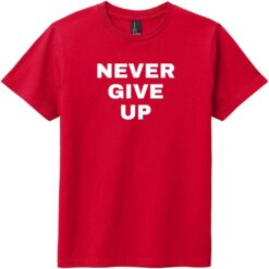 Never Give Up Youth T-Shirt Classic Red - US Custom Tees