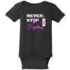 Never Stop Fighting Breast Cancer Baby One Piece Black - US Custom Tees