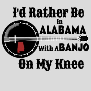 Rather Be In Alabama Banjo Design - US Custom Tees