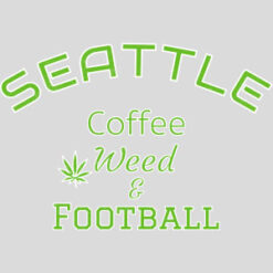 Seattle Coffee Weed And Football Design - US Custom Tees