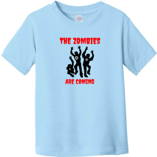The Zombies Are Coming Toddler T-Shirt Light Blue - US Custom Tees