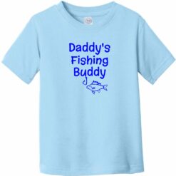 Daddy's Fishing Buddy Toddler T-Shirt Light Blue - US Custom Tees