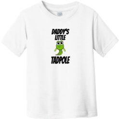 Daddy's Little Tadpole Toddler T-Shirt White - US Custom Tees