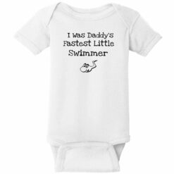 I Was Daddy's Fastest Little Swimmer Baby One Piece White - US Custom Tees