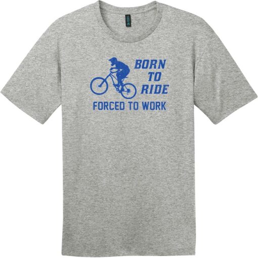 Born To Ride Forced To Work MTB T-Shirt Heathered Steel - US Custom Tees