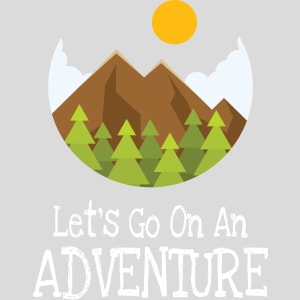Let's Go On An Adventure Hiking Design - US Custom Tees