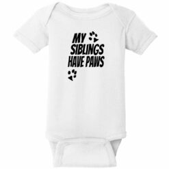 My Siblings Have Paws Baby One Piece White - US Custom Tees