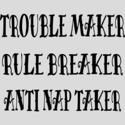 Trouble Maker Rule Breaker Design - US Custom Tees