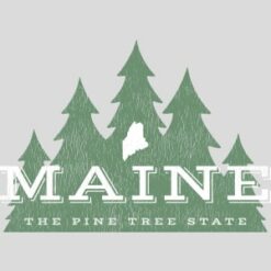 Maine The Pine Tree State Design - US Custom Tees