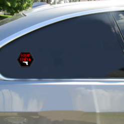 2nd Amendment Stop And Think Car Sticker shown on a vehicle rear window