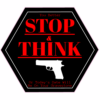 2nd Amendment Stop And Think Sticker – vinyl decal printed in the USA