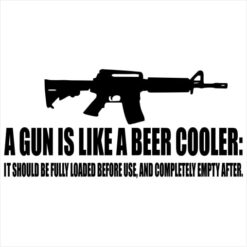 A Gun Is Like A Beer Cooler Sticker – vinyl decal printed in the USA