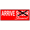 Arrive Stoned Sticker – vinyl decal printed in the USA