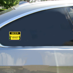 Beer The Good Times Start Here Car Sticker shown on a vehicle rear window