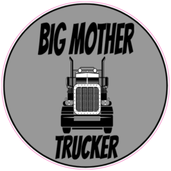 Big Mother Trucker Sticker – vinyl decal printed in the USA