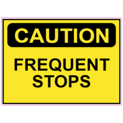 Caution Frequent Stops Sticker – vinyl decal printed in the USA