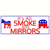 Democrats Republicans Are Smoke And Mirrors Sticker – vinyl decal printed in the USA