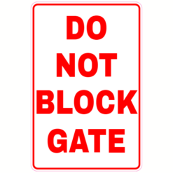 Do Not Block Gate Sticker – vinyl decal printed in the USA