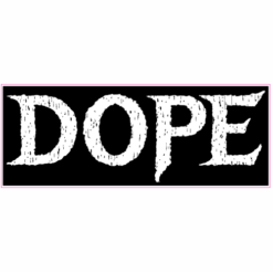 Dope Distressed Black Sticker – vinyl decal printed in the USA