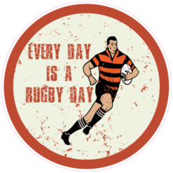 Every Day Is A Rugby Day Circle Sticker – vinyl decal printed in the USA