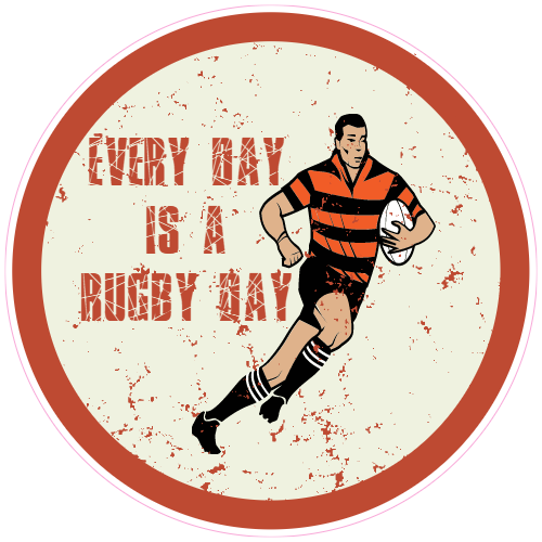 Every Day Is A Rugby Day Circle Sticker – vinyl decal printed in the USA