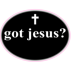 Got Jesus Black Oval Decal – vinyl decal printed in the USA