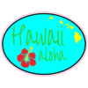 Hawaii Aloha State Sticker – vinyl decal printed in the USA