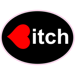 Heart Bitch Oval Sticker – vinyl decal printed in the USA